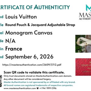 Master Authentication certificate listing Louis Vuitton Round Pouch & Jacquard Adjustable Strap in Monogram Canvas, made in France